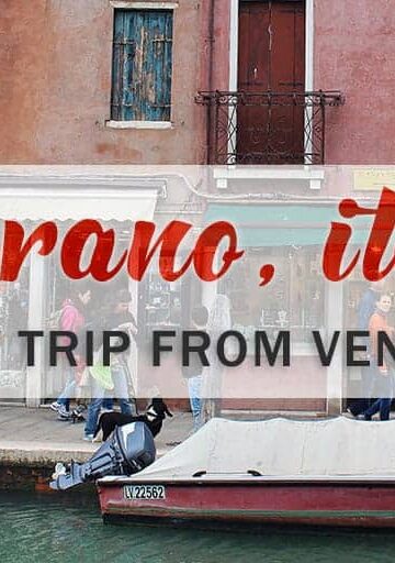 How to Spend an Amazing Day in Murano Italy: An Inspiring Trip to Murano From Venice