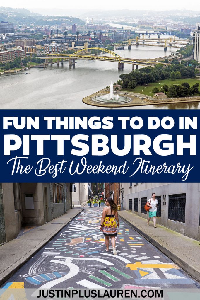 Fun Things to Do in Pittsburgh for an Amazing Weekend Trip