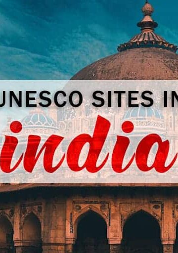 UNESCO World Heritage Sites in India