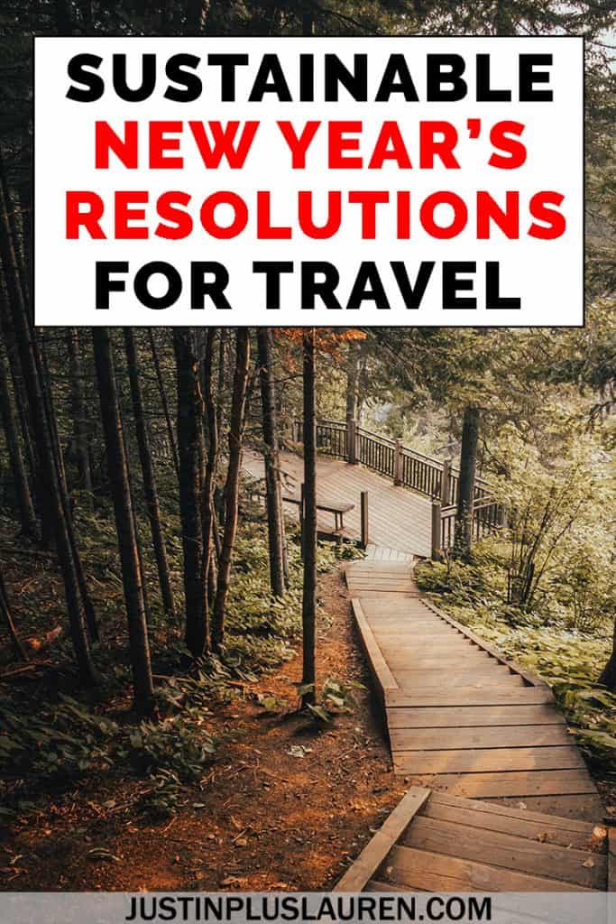 If you're making New Year's Resolutions, why not make them green New Year's resolutions? Try these sustainable and responsible ways to travel and life daily...for yourself and the planet. #Travel #Responsible #Sustainable #Eco #NewYear #Resolutions