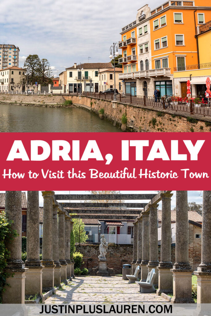 The ultimate travel guide to Adria, Italy. How to plan your visit to this historic and beautiful town in the Veneto region of northern Italy.